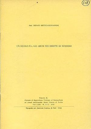 Seller image for Un secolo fa: gli abusi nei diritti di sussidio. Estratto da: Giornale di Batteriologia Virologia ed Immunologia ed Annali dell'Ospedale Maria Vittoria di Torino. Vol. LXIII - N. 11 - 12 - 1970 for sale by Gilibert Libreria Antiquaria (ILAB)