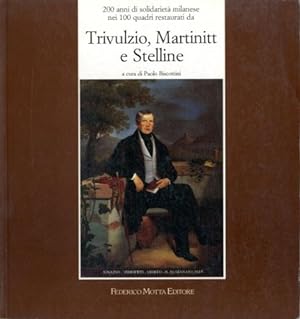 Immagine del venditore per 200 anni di solidarieta' milanese nei 100 quadri restaurati da Trivulzio, Martinitt e Stelline. venduto da LIBET - Libreria del Riacquisto
