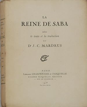 Seller image for La Reine de Saba selon le texte et la traduction du Dr J.-C. Mardrus for sale by Librairie KOEGUI