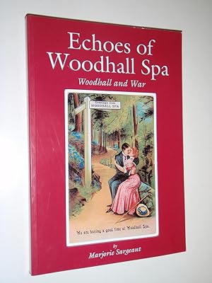 Echoes of Woodhall Spa: Woodhall and War