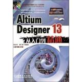 Image du vendeur pour Shop computer aided design and manufacturing (CADCAM) Series : Altium Designer 13 from entry to the master ( with CD )(Chinese Edition) mis en vente par liu xing