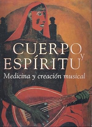 Immagine del venditore per CUERPO Y ESPIRITU: MEDICINA Y CREACION MUSICAL venduto da Columbia Books, ABAA/ILAB, MWABA