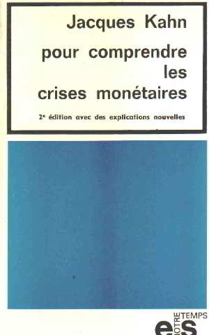 Pour comprendre les crises monetaires