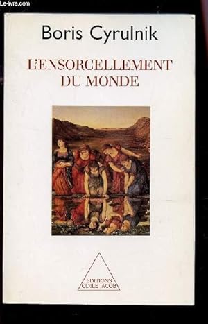 Image du vendeur pour L'ENSORCELLEMENT DU MONDE. mis en vente par Le-Livre