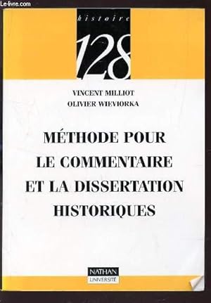 Bild des Verkufers fr METHODE POUR LE COMMENTAIRE ET LA DISSERTATION HISTORIQUES / COLLECTION "HISTOIRE 128". zum Verkauf von Le-Livre