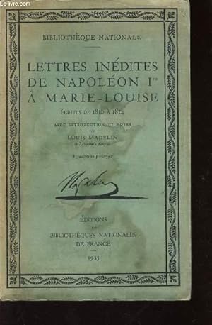 Image du vendeur pour LETTRES INEDITES DE NAPOLEON Ier MARIE-MOUISE mis en vente par Le-Livre