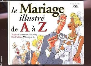 Bild des Verkufers fr LE MARIAGE ILLUSTRE DE A  Z. zum Verkauf von Le-Livre