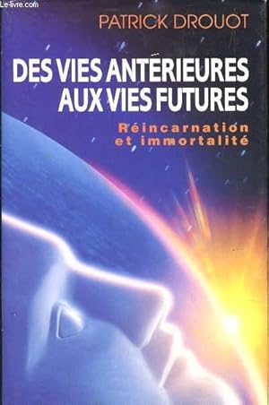 Seller image for DES VIES ANTERIEURES AUX VIES FUTURES - for sale by Le-Livre