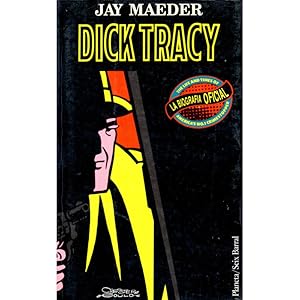 Bild des Verkufers fr Dick Tracy. La biografa oficial. Traduccin de Antonio-Prometeo Moya Valle zum Verkauf von Librera Salamb