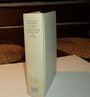 HISTORY OF TRANSPORTATION IN THE UNITED STATES BEFORE 1860.