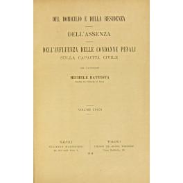 Immagine del venditore per Del domicilio e della residenza. Dell'assenza. Dell'influenza delle condanne penali sulla capacit?? civile venduto da Libreria Antiquaria Giulio Cesare di Daniele Corradi