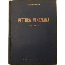 Bild des Verkufers fr Pittura veneziana dal XIV al XVIII secolo zum Verkauf von Libreria Antiquaria Giulio Cesare di Daniele Corradi