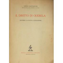 Imagen del vendedor de Il diritto di querela secondo la nuova legislazione a la venta por Libreria Antiquaria Giulio Cesare di Daniele Corradi