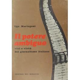 Bild des Verkufers fr Il potere ambiguo zum Verkauf von Libreria Antiquaria Giulio Cesare di Daniele Corradi