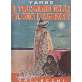 Immagine del venditore per Il talismano delle 10.000 disgrazie venduto da Libreria Antiquaria Giulio Cesare di Daniele Corradi