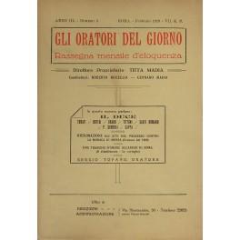 Immagine del venditore per Gli oratori del giorno. Rassegna mensile d'eloquenza. Anno III, Numero 2. Febbraio 1929. Il processo de la Monaca di Monza, cronache del 1608 con commento di Titta Madia; Il Consiglio di Stato, la parola d'ordine del Duce e le dichiarazioni del nuovo Presidente prof. Santi Romano; Ai Goliardi, moniti di Augusto Turati; Al Senato, parole di congedo di Tommaso Tittoni; Alla Camera; La legge del Gran Consiglio nel discorso di Paolo Orano; Sergio Tofano oratore, impressioni di Roberto Bisceglia; Bottai a Cosenza venduto da Libreria Antiquaria Giulio Cesare di Daniele Corradi