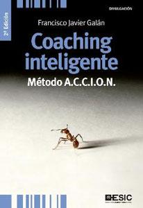 Imagen del vendedor de COACHING INTELIGENTE: METODO A.C.C.I.O.N. a la venta por KALAMO LIBROS, S.L.