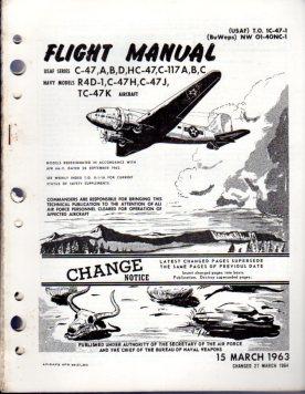 Flight Manual USAF Series C-47A, B, D, HC-47, C-117A, B, C, Navy Models R4D-1, C-47H, C-47J, TC-4...