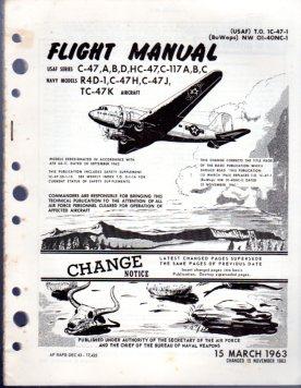 Flight Manual USAF Series C-47A, B, D, HC-47, C-117A, B, C, Navy Models R4D-1, C-47H, C-47J, TC-4...