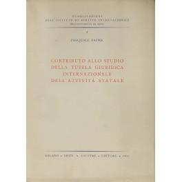 Bild des Verkufers fr Contributo allo studio della tutela giuridica internazionale dell'attivit statale zum Verkauf von Libreria Antiquaria Giulio Cesare di Daniele Corradi