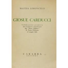 Seller image for Giosue Carducci. Celebrazione promossa dal Comitato napoletano alla Dante Alighieri. R. Teatro Politeama 12 maggio 1935 for sale by Libreria Antiquaria Giulio Cesare di Daniele Corradi