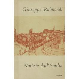 Bild des Verkufers fr Notizie dall'Emilia zum Verkauf von Libreria Antiquaria Giulio Cesare di Daniele Corradi