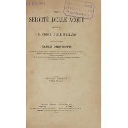 Bild des Verkufers fr Delle servit delle acque secondo il Codice civile italiano zum Verkauf von Libreria Antiquaria Giulio Cesare di Daniele Corradi