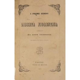 Bild des Verkufers fr I primi tempi della libert fiorentina zum Verkauf von Libreria Antiquaria Giulio Cesare di Daniele Corradi