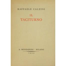 Seller image for Il taciturno for sale by Libreria Antiquaria Giulio Cesare di Daniele Corradi
