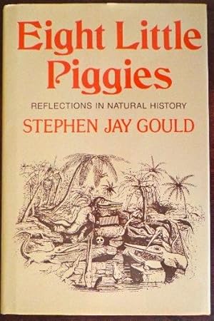 Seller image for Eight Little Piggies: Reflections in Natural History for sale by Canford Book Corral