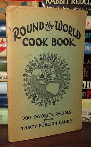 Imagen del vendedor de ROUND THE WORLD COOK BOOK Round the World Cookbook a la venta por Rare Book Cellar