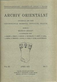Journal of the Czechoslovak Oriental Institute, Prague. Ed. by Bedrich Hrozny in coop. with J. Ba...