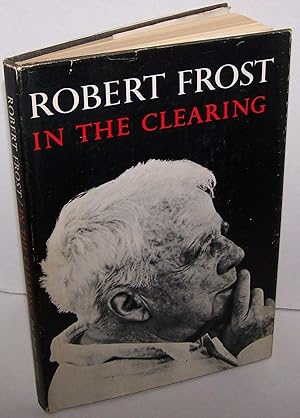 Seller image for In the Clearing - First Edition, 2nd Printing - First State Dust Jacket for sale by Twain of Thought Rare Books