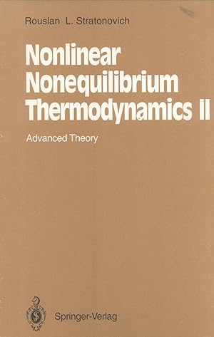 Immagine del venditore per Nonlinear Nonequilibrium Thermodynamics II: Advanced Theory (Springer Series in Synergetics) venduto da Masalai Press