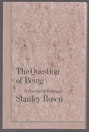 The Question of Being: a Reversal of Heidegger