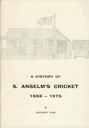 Bild des Verkufers fr A HISTORY OF S. ANSELM'S CRICKET 1888 - 1975 (DERBYSHIRE) zum Verkauf von Sportspages