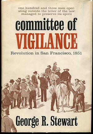 Committee Of Vigilance, Revolution In San Francisco, 1851