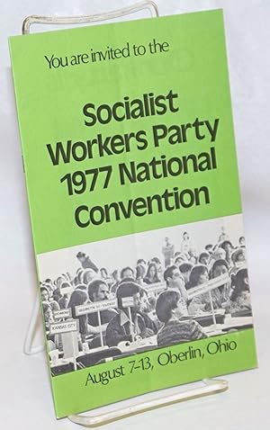 Imagen del vendedor de You are invited to the Socialist Workers Party 1977 National Convention, August 7-13, Oberlin, Ohio a la venta por Bolerium Books Inc.