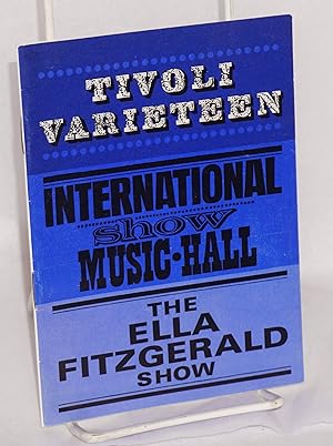 The Ella Fitzgerald show: Tivoli Varieteeen International Show Music-Hall