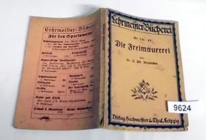Bild des Verkufers fr Die Freimaurerei (Lehrmeister-Bcherei Nr. 731-33) zum Verkauf von Versandhandel fr Sammler