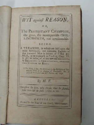 Seller image for Wit Against Reason: Or, The Protestant Champion, The Great, The Incomparable Chillingworth, not invulnerable. for sale by Kennys Bookshop and Art Galleries Ltd.