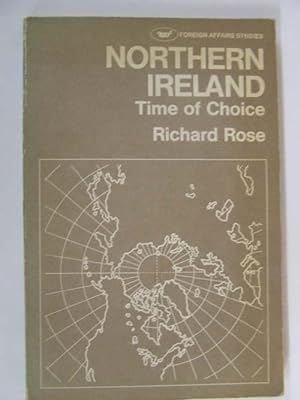 Seller image for Northern Ireland: Time of Choice for sale by Kennys Bookshop and Art Galleries Ltd.