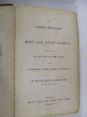 Imagen del vendedor de The Select Speeches of the Right Hon. Henry Grattan; to Which is Added His Letter on the Union, with A Commentary on his Career and Character. a la venta por Kennys Bookshop and Art Galleries Ltd.