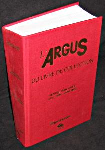 Bild des Verkufers fr L'Argus du livre de collection. Ventes publiques juillet 1999 - juillet 2000 zum Verkauf von Abraxas-libris
