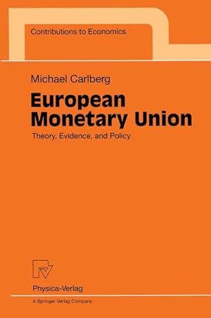 Seller image for European Monetary Union. Theory, Evidence, and Policy. for sale by Antiquariat Thomas Haker GmbH & Co. KG