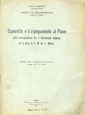 Immagine del venditore per Caporetto e il ripiegamento al Piave nella corrispondenza fra il Maresciallo Cadorna ed il Capo di S. M. di v. Bellow. Estratto dalla "Rassegna Italiana" gennaio 1928 - N. CXVI venduto da Gilibert Libreria Antiquaria (ILAB)