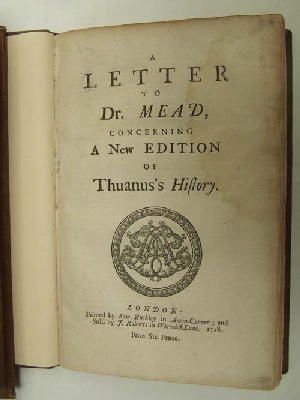 Seller image for A Letter to Dr. Mead Concerning a New Edition of Thuanus's History. for sale by Kennys Bookshop and Art Galleries Ltd.