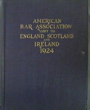 Seller image for American Bar Association visit to England, Scotland and Ireland 1924: Memorial Volume for sale by Kennys Bookshop and Art Galleries Ltd.