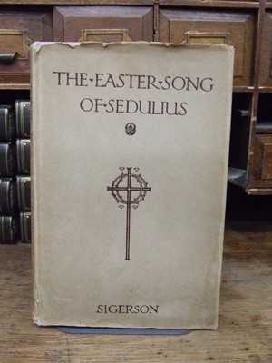 Seller image for The Easter Song: Being the First Epic of Christedom by Sedulius for sale by Kennys Bookshop and Art Galleries Ltd.