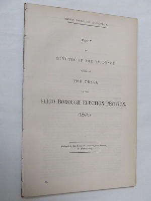 Seller image for [Copy of Minutes of Evidence at the Trial of the Sligo Election Petition, 1869.] for sale by Kennys Bookshop and Art Galleries Ltd.